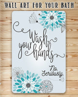 Wash Your Hands - Metal Sign