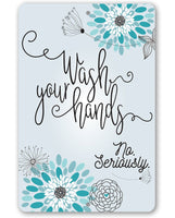 Wash Your Hands - Metal Sign