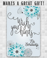 Wash Your Hands - Metal Sign