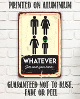 Whatever Just Wash Your Hands - Metal Sign