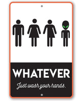 Whatever Just Wash Your Hands - Metal Sign
