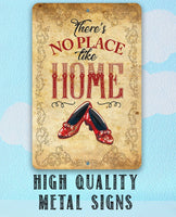 Wizard of Oz -There's No Place Like Home - Metal Sign