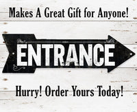Vintage Entrance - Directional Arrow - Metal Sign