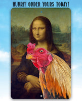Mona Lisa Painting - Interrupted Rooster - Metal Sign