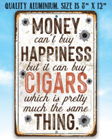 Money Can Buy Cigars - Metal Sign