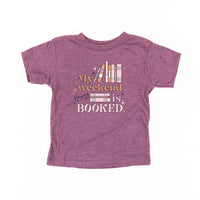 My Weekend is Booked - Child Tee