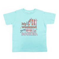 My Weekend is Booked - Child Tee