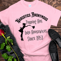 NA Recovery T-Shirt | Inspiring Sobriety |  NA "Hos To Housewives"