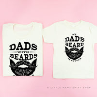 Dads With Beards Are Better / My Dad's Beard Is Better - Set of 2 Tees