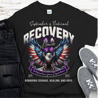 National Recovery Month T-Shirt | Inspiring Sobriety |  Honoring Courage, Healing & Hope