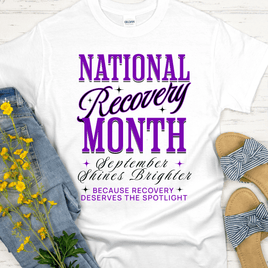 National Recovery Month T-Shirt | Inspiring Sobriety |  September Shines Brighter