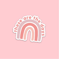 LMSS® STICKER - These Are The Days Rainbow