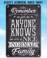 Nice Normal Family - Metal Sign