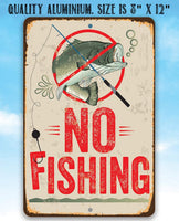 No Fishing Sign - Metal Sign