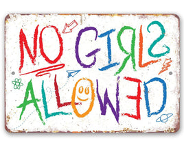 No Girls Allowed - Metal Sign