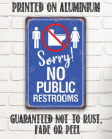No Public Restrooms - Metal Sign