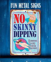 No Skinny Dipping Chunky Dunking is Allowed - Metal Sign