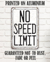 No Speed Limit - Metal Sign