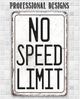 No Speed Limit - Metal Sign