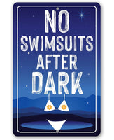 No Swimsuits After Dark - Metal Sign