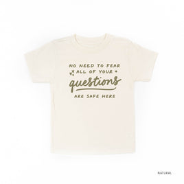 No Need to Fear All of Your Questions are Safe Here - Tone On Tone - Child Tee