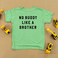 No Buddy Like a Brother - Child Tee