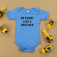 No Buddy Like a Brother - Child Tee