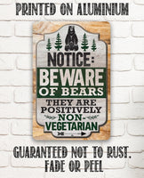 Notice: Beware of Bears, They Are Positively Non-Vegetarian - Metal Sign