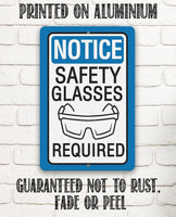 Notice, Safety Glasses Required - Metal Sign