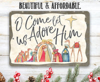 O Come Let Us Adore Him - Metal Sign
