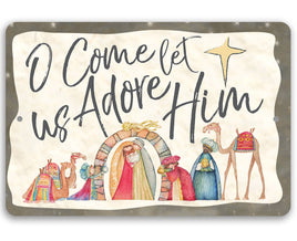 O Come Let Us Adore Him - Metal Sign