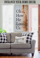 Oh How He Loves Us - Canvas