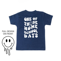 One of Those Home School Days - Melty Smiley (f & b) - Child Tee