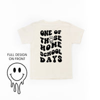 One of Those Home School Days - Melty Smiley (f & b) - Child Tee
