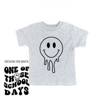 One of Those School Days - Melty Smiley (f & b) - Child Tee