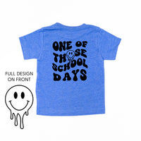 One of Those School Days - Melty Smiley (f & b) - Child Tee