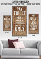 Pay Toilet - Canvas