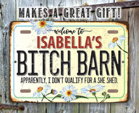Personalized - Bitch Barn - Metal Sign
