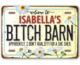 Personalized - Bitch Barn - Metal Sign