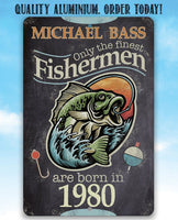 Personalized - Finest Fishermen - Metal Sign