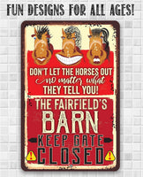 Personalized - Gate Closed Horses - Metal Sign