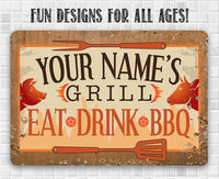 Personalized - Grill, Eat, Drink BBQ - Metal Sign