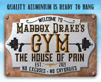 Personalized - Gym House of Pain - Metal Sign