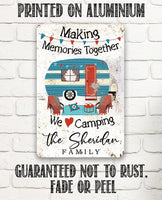Personalized - Making Memories Camping - Metal Sign