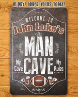 Personalized - Man Cave, My Cave, My Rules - Metal Sign