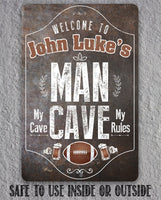 Personalized - Man Cave, My Cave, My Rules - Metal Sign
