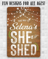 Personalized - She Shed Directional - Metal Sign