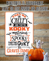 Personalized - They're Creepy Kooky Spooky Ooky - Metal Sign