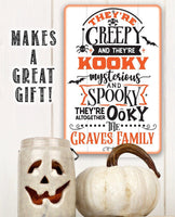 Personalized - They're Creepy Kooky Spooky Ooky - Metal Sign