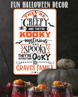 Personalized - They're Creepy Kooky Spooky Ooky - Metal Sign